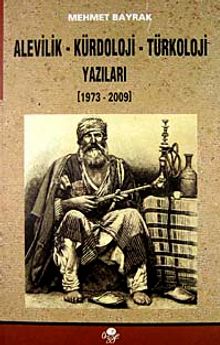 Alevilik Kürdoloji Türkoloji Yazıları 1973-2009