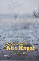 Yüreğimdeki Ab-ı Hayat