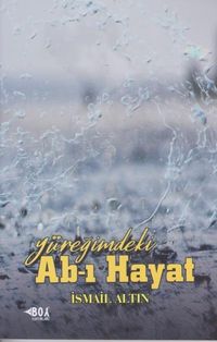 Yüreğimdeki Ab-ı Hayat