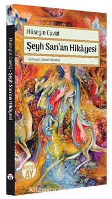 Şeyh San’an Hikayesi - Hüseyin Cavit