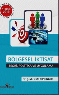 Bölgesel İktisat & Teori, Politika ve Uygulama