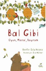 Bal Gibi & Oyun - Masal - Bayram
