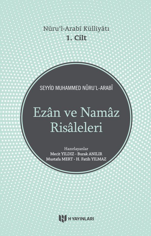 Nüru'l - Arabi Külliyatı Ezan ve Namaz Risaleleri 