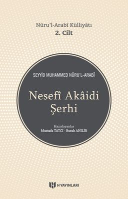 Nesefi Akaidi Şerhi - Nuru'l-Arabi Külliyatı (2. Cilt)