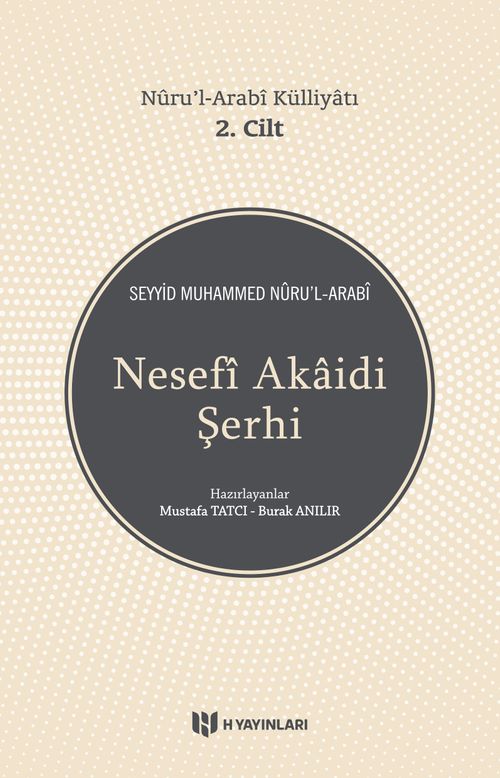 Nesefi Akaidi Şerhi - Nuru'l-Arabi Külliyatı (2. Cilt)