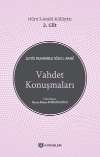 Vahdet Konuşmaları / Nuru'l-Arabi Külliyatı 3. Cilt
