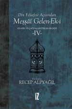 Din Felsefesi Açısından Meşşai Gelen-Ek-i / Klasik ve Çağdaş Metinler Seçkisi 4