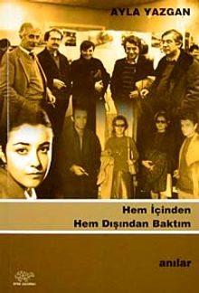 Hem İçinden Hem Dışından Baktım