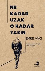 Ne Kadar Uzak O Kadar Yakın