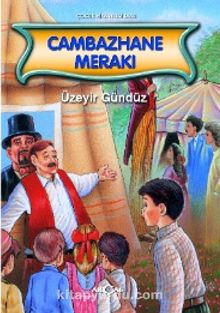Cambazhane Merakı - Üzeyir Gündüz