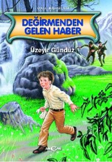 Değirmenden Gelen Haber