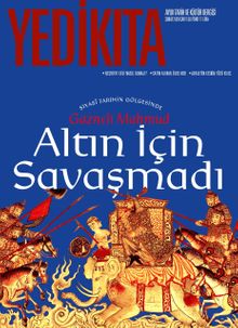 Yedikıta Aylık Tarih İlim ve Kültür Dergisi Sayı:138 Şubat 2020