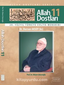 Allah Dostları 11 & Dr. Dursun Aksoy (ks) - Prof. Dr. Ethem Cebecioğlu