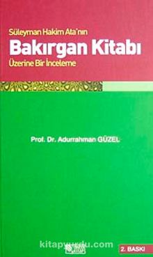 Bakırgan Kitabı & Süleyman Hakim Ata'nın Üzerine Bir İnceleme (12-C-21) - Prof.Dr. Abdurrahman Güzel