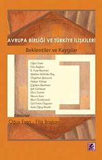 Avrupa Birliği ve Türkiye İlişkileri & Beklentiler ve Kaygılar
