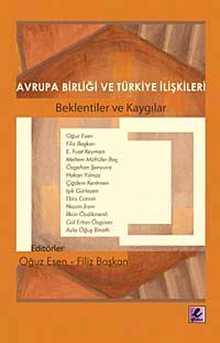 Avrupa Birliği ve Türkiye İlişkileri & Beklentiler ve Kaygılar