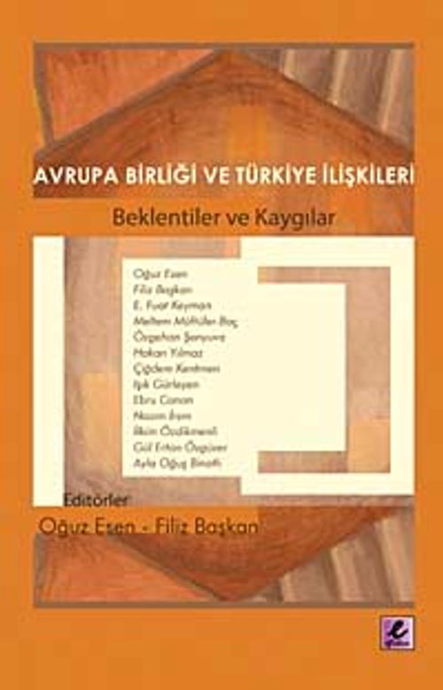 Avrupa Birliği ve Türkiye İlişkileri & Beklentiler ve Kaygılar