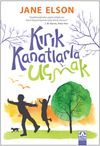 Kırık Kanatlarla U&ccedil;mak