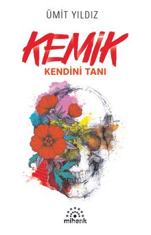 Kemik & Kendini Tanı - Ümit Yıldız