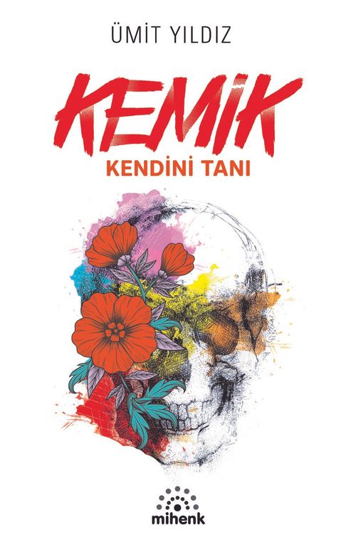 Kemik & Kendini Tanı  