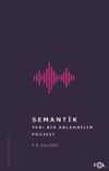 Semantik & Yeni Bir Anlambilim Projesi