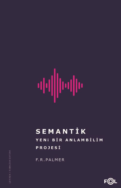 Semantik & Yeni Bir Anlambilim Projesi