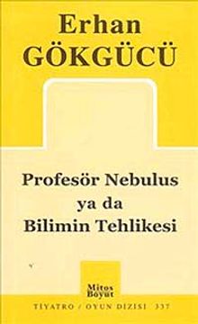 Profesör Nebulus ya da Bilimin Tehlikesi