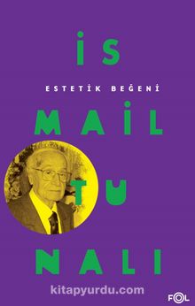 Estetik Beğeni - Prof. Dr. İsmail Tunalı