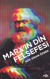 Marx'ın Din Felsefesi