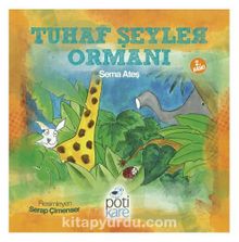 Tuhaf Şeyler Ormanı - Sema Ateş