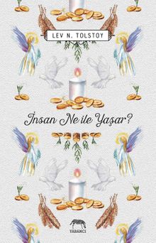 İnsan Ne ile Yaşar? 