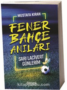 Fenerbahçe Anıları - Mustafa Kıran