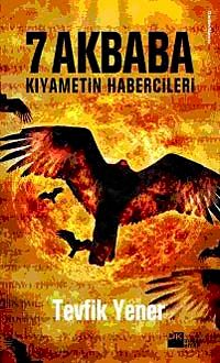 7 Akbaba & Kıyametin Habercileri