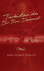 Türkistan'da Bir Rus Diplomat