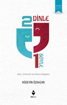 2 Dinle 1 Söyle - Hüseyin Özhazar