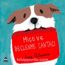 Miço ve Beslenme Çantası - Lucy Dillamore