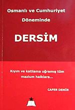 Dersim & Osmanlı ve Cumhuriyet Döneminde