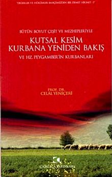 Kutsal Kesim Kurbana Yeniden Bakış ve Hz. Peygamberin Kurbanları