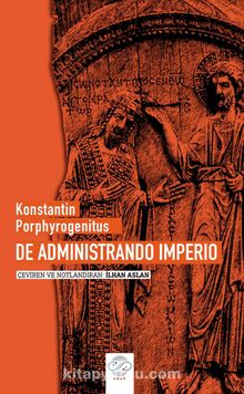 De Administrando Imperio - Konstantin Porphyrogenitus