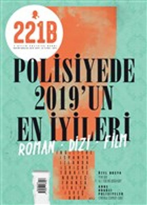 221B İki Aylık Polisiye Dergi Sayı: 23 Kasım - Aralık 2019