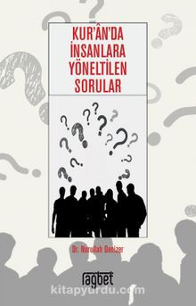 Kur’an’da İnsanlara Yöneltilen Sorular - Nurullah Denizer