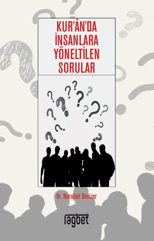 Kur'an'da İnsanlara Yöneltilen Sorular