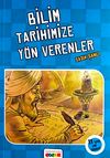 Bilim Tarihimize Y&ouml;n Verenler