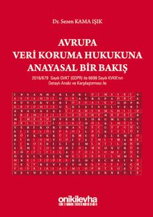 Avrupa Veri Koruma Hukukuna Anayasal Bir Bakış