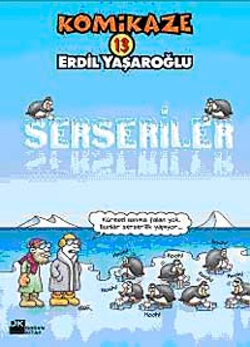 Komikaze 13 Serseriler
