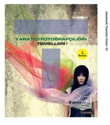 Yaratıcı Fotoğrafçılığın Temelleri