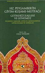 Hz. Peygamber'in Giyim-Kuşamı-Mutfağı Getirdiği İlkeleri ve Günümüz & Felsefesi, İlkeleri, Güncel Meseleleriyle Giyim-Kuşam ve Sofralar