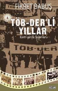 Töb-Der'li Yıllar Ve Kontr-Gerilla Saldırıları