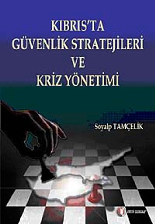 Kıbrıs'ta Güvenlik Stratejileri ve Kriz Yönetimi