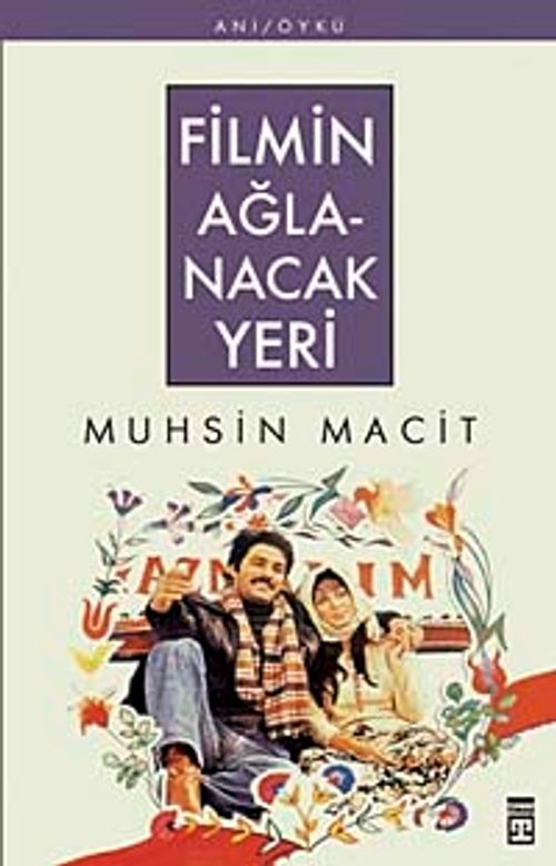 Filmin Ağlanacak Yeri